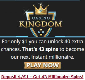 Casino Kingdom free millionaire spins