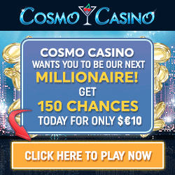 Cosmo Casino online millionaire bonus