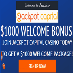 $1000 welcome bonus at Jackpot Capital Casino