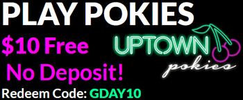 Uptown Pokies Australia no deposit bonus